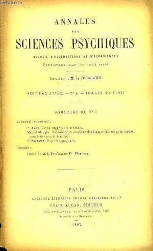 Seller image for Annales des Sciences Psychiques. Recueil d'Observations et d'Expriences. N4 - 7me anne : De la suggestion mentale, par Joire - Thorie physiologique des images dermographiques produites par la foudre, par Mangin - Esprits tapageurs, par Podmory . for sale by Le-Livre