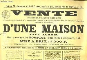 Seller image for Affiche de la Vente sur Licitation d'une Maison avec Jardin, sise commune du Bouscat. Le 27 juillet 1920 for sale by Le-Livre