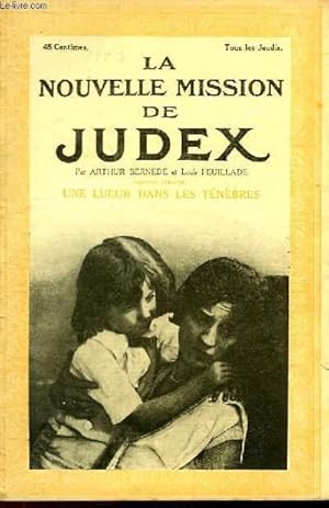 Seller image for La Nouvelle Mission de Judex. 6me pisode : Une Lueur dans les Tnbres. for sale by Le-Livre