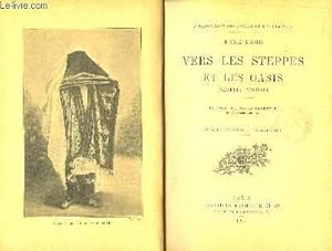 Bild des Verkufers fr Vers les Steppes et les Oasis (Algrie - Tunisie) zum Verkauf von Le-Livre