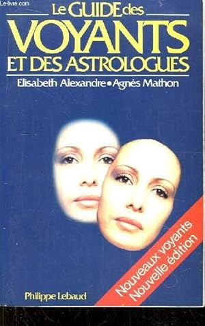Bild des Verkufers fr Le Guide des Voyants et des Astrologues. zum Verkauf von Le-Livre