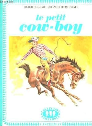 Imagen del vendedor de Le petit Cow-Boy. a la venta por Le-Livre