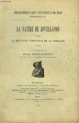 Bild des Verkufers fr La Satire de Jovellanos contre la Mauvaise Education de la Noblesse (1787) zum Verkauf von Le-Livre