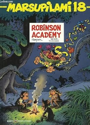 Imagen del vendedor de Marsupilami N18 : Robinson Academy. a la venta por Le-Livre