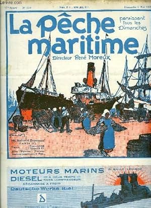 Seller image for La Pche Maritime. 11me anne - N 519 : La nouvelle Chambre et les problmes maritimes, par Ren Moreux - La fabrication des conserves au Canada - L'histoire naturelle du Merlu - L'hypothque des chalutiers . for sale by Le-Livre