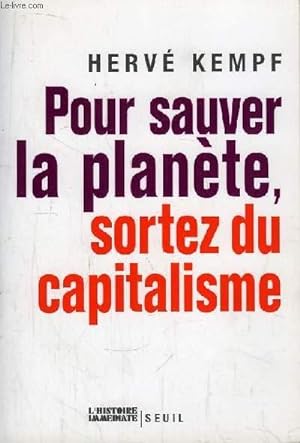 Image du vendeur pour Pour sauver la plante, sortez du capitalisme. mis en vente par Le-Livre
