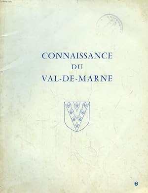 Seller image for Connaissance du Val-de-Marne. Bulletin d'Information N6, du Val-de-Marne for sale by Le-Livre