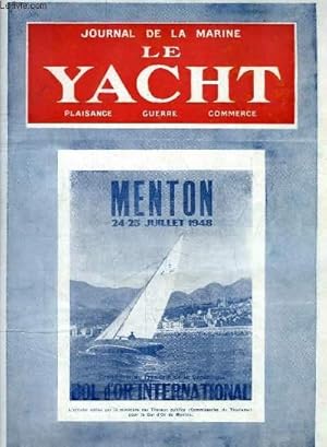 Seller image for Journal de la Marine, Le Yacht. N3108 - 71e anne : Affiche dite pour le Bol d'Or de Menton - Le colis douteux, par Mouly - Roof Surlev - Les Eliminatoires prolympiques  Meulan, par Lavalette . for sale by Le-Livre