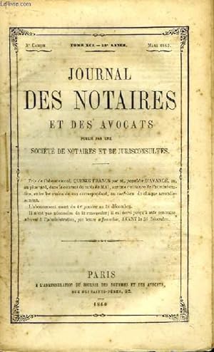 Seller image for Journal des Notaires et des Avocats. Cahier N3 , TOME XCI - 53e anne. for sale by Le-Livre