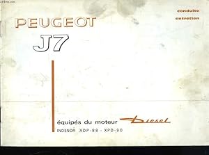 Seller image for Notice de Conduite et d'Entretien de la Peugeot J7, quipe du moteur Diesel Indenor XDP-88 - XPD-90 for sale by Le-Livre