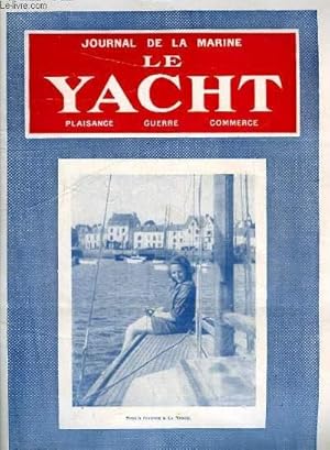 Seller image for Journal de la Marine, Le Yacht. N3037 - 70e anne : Requin rentrant  la Trinit - Autour des ples, par Bernay - Course-Croisire du requin "Espadon" en 1946, par Toureau - Naissance d'un Belouga d'amateur, par Ren Pelle . for sale by Le-Livre