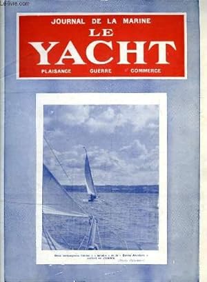 Seller image for Journal de la Marine, Le Yacht. N3137 - 72e anne : Deux compagnons fidles, "Brisls et le Bonne Aventure" en croisire - Stratgie japonaise, par Thomazi - La punition de "Myth of Malham", par Faure-Dujarric - Le ketch australien "Kathleen" . for sale by Le-Livre