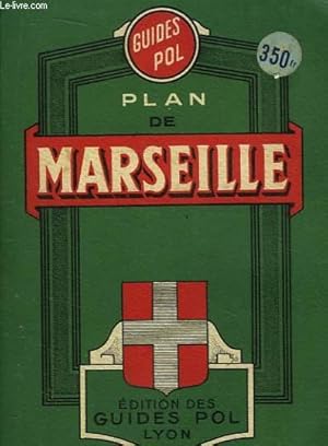 Seller image for Plan de Marseille, et nomenclature des rues, places, avenues, boulevards, passages, quais, etc . for sale by Le-Livre