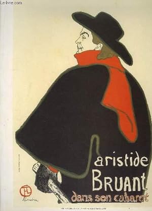 Une reproduction d'affiche en couleurs " Aristide Bruant dans son Cabaret "