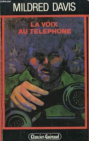 Image du vendeur pour La voix au tlphone. mis en vente par Le-Livre