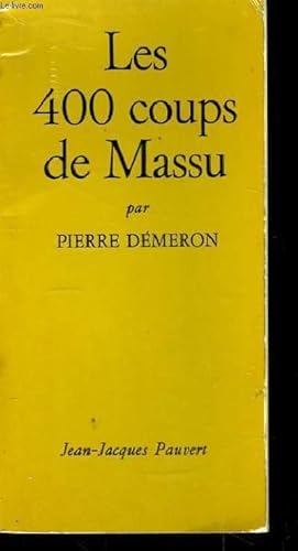 Seller image for Les 400 coups de Massu for sale by Le-Livre