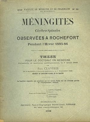 Bild des Verkufers fr Mningites Crbro-Spinales observes  Rochefort pendant l'Hiver 1885 - 1886. Thse pour le doctorat en mdecine N30 zum Verkauf von Le-Livre