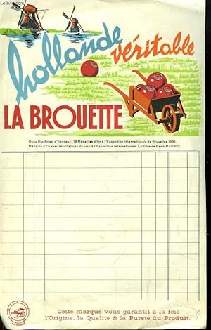 Tract publicitaire de " La Véritable Brouette de Hollande "