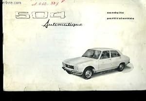Seller image for Notice de Conduite et Particularits de la 504 Automatique for sale by Le-Livre