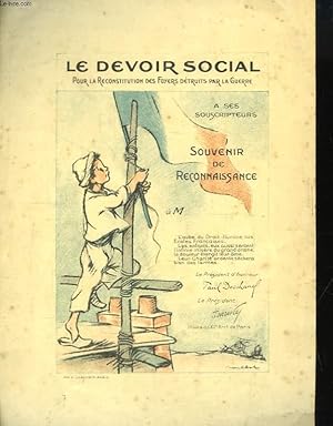 Un dessin en couleurs de Poulbot "Le Devoir Social. Pour la Reconstruction des Foyers détruits pa...