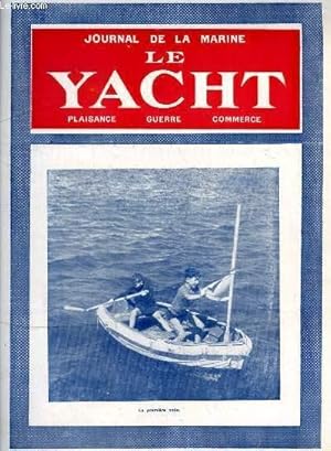 Seller image for Journal de la Marine, Le Yacht. N3045 - 70e anne : La premire voile - L'utilisation des restes, par G. Mouly - La renaissance maritime de l'Italie, par Desclaire - L'Exposition Gustave Alaux . for sale by Le-Livre