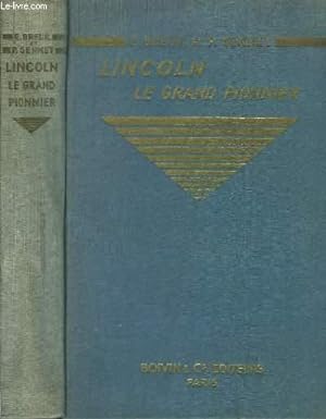 Immagine del venditore per Lincoln, le grand pionnier. venduto da Le-Livre