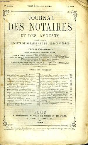 Seller image for Journal des Notaires et des Avocats. Cahier N6 , TOME XCII - 54e anne. for sale by Le-Livre