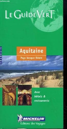 Seller image for Le Guide Vert. Aquitaine. Pays Basque, Barn. for sale by Le-Livre