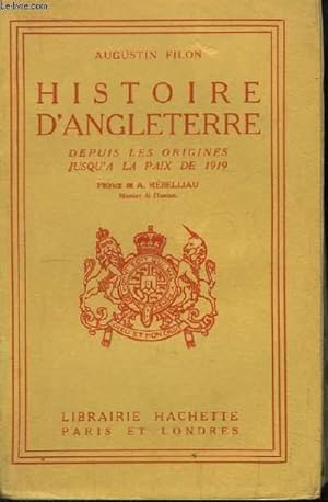 Bild des Verkufers fr Histoire d'Angleterre, depuis les origines jusqu' la Paix de 1919. zum Verkauf von Le-Livre
