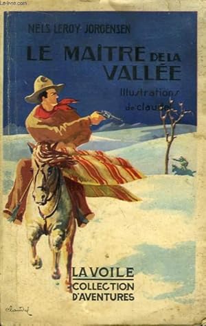 Seller image for Le Maitre de la Valle. Breed of Gun Smoke. for sale by Le-Livre