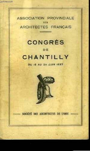 Seller image for Congrs de Chantilly, du 15 au 20 juin 1937 for sale by Le-Livre