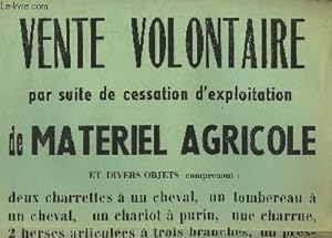 Affiche d'une Vente Volontaire de Matériel Agricole, par suite de cessation d'exploitation, en Ch...