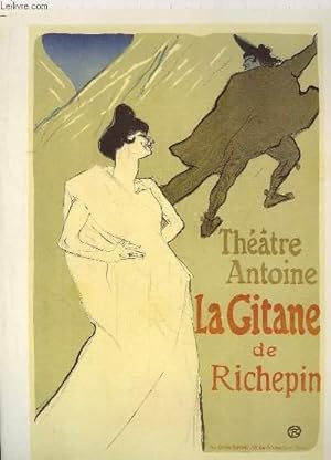 Une reproduction d'affiche en couleurs " Théâtre Antoine - La Gitane de Richepin "