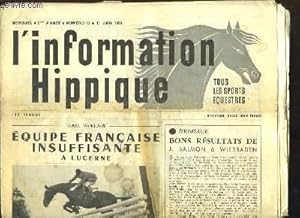 Seller image for L'Information Hippique, N13 - 2e anne : Equipe Franaise insuffisante  Lucerne - Le concours complet de Saumur . for sale by Le-Livre