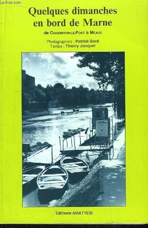 Imagen del vendedor de Quelques dimanches en bord de Marne, de Charenton-le-Pont  Meaux a la venta por Le-Livre