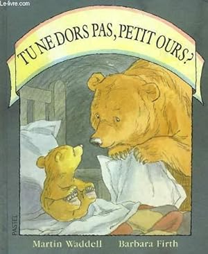 Seller image for Tu ne dors pas, petit ours ? for sale by Le-Livre