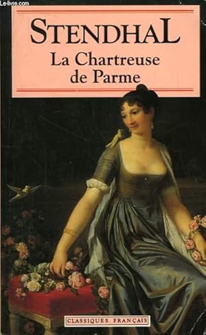 Bild des Verkufers fr La Chartreuse de Parme zum Verkauf von Le-Livre