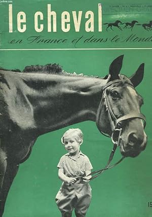 Seller image for Le Cheval en France et dans le monde n4 - 1e anne : Jumping, par le Lt-colonel Eble - Les Haras Nationaux - Le concours "Trait du Nord", par Isnard - Houzards - L'ame du cheval par le Dr Mery . for sale by Le-Livre