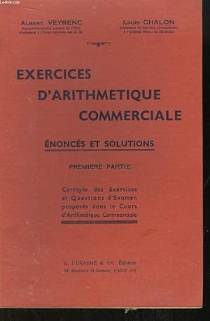 Seller image for Exercices d'Arithmtique Commerciale. Enoncs et Solutions. 1e partie. for sale by Le-Livre