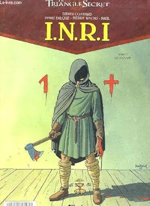 Image du vendeur pour I.N.R.I. Le Triangle Secret. TOME 1 : Le Suaire mis en vente par Le-Livre