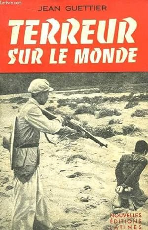 Bild des Verkufers fr Terreur sur le Monde. zum Verkauf von Le-Livre