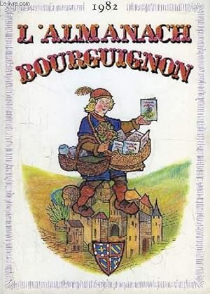 Image du vendeur pour L'Almanach Bourguignon 1982 mis en vente par Le-Livre