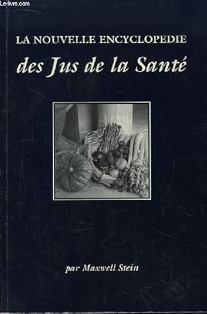 Bild des Verkufers fr La Nouvelle Encyclopdie des Jus de la Sant. zum Verkauf von Le-Livre