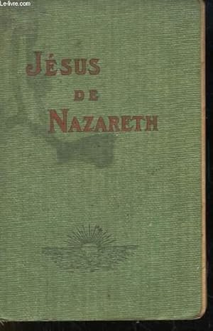 Bild des Verkufers fr Jsus de Nazareth. Harmonie des Quatre Evangiles. zum Verkauf von Le-Livre