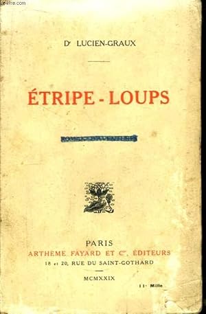 Bild des Verkufers fr Etripe-Loups. zum Verkauf von Le-Livre