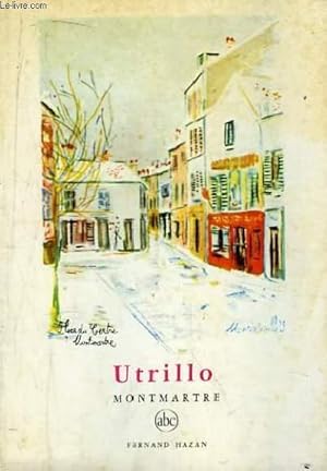 Bild des Verkufers fr Utrillo, Montmartre. zum Verkauf von Le-Livre