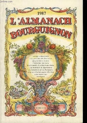 Image du vendeur pour L'Almanach Bourguignon 1987, 10e anne. mis en vente par Le-Livre