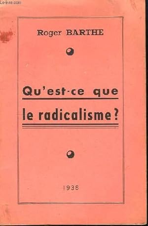 Seller image for Qu'est-ce que le radicalisme ? for sale by Le-Livre