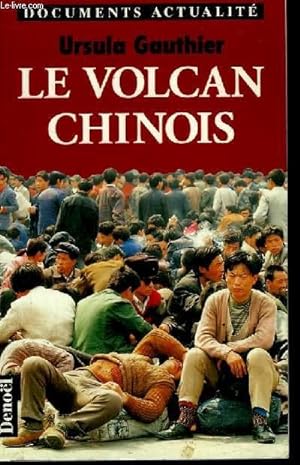 Bild des Verkufers fr Le Volcan Chinois. zum Verkauf von Le-Livre