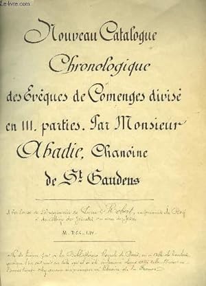 Seller image for Reproduction manuscrite du " Nouveau Catalogue Chronologique des Evques de Comenges divis en 3 parties - 1754 " for sale by Le-Livre